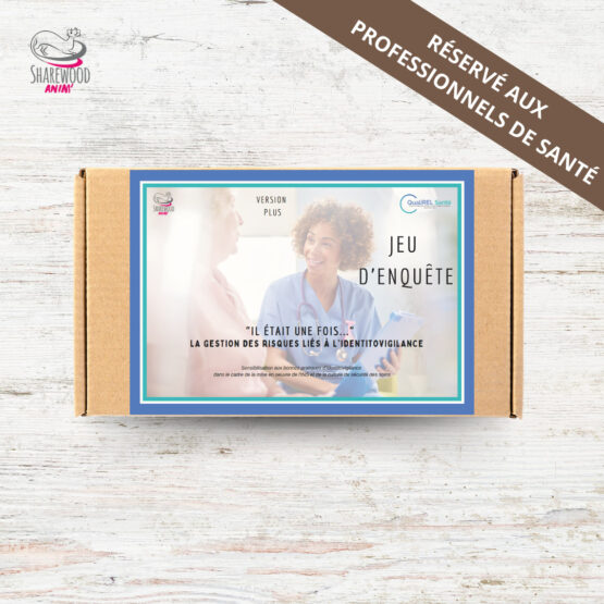 Professionnels de Santé - Jeu d’enquête « Il était une fois… » La gestion des risques liés à l’identitovigilance