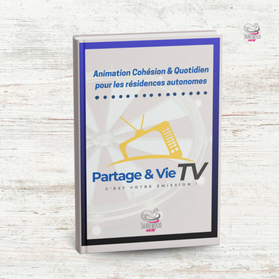 Kit PDF pour les résidences autonomes - Animation Partage & Vie TV